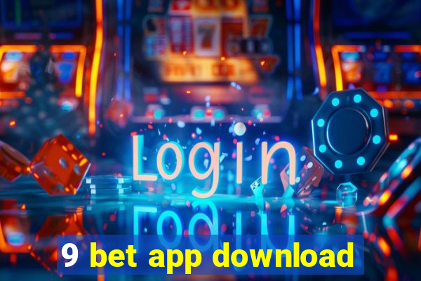 9 bet app download